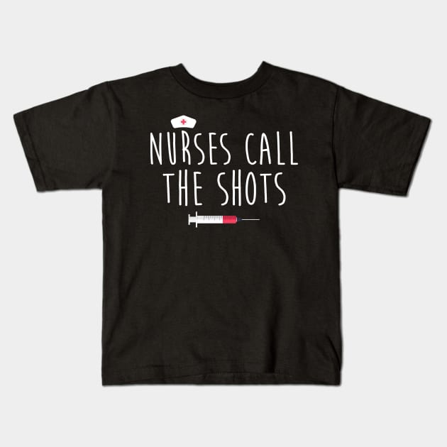 Nurses Call The Shots Kids T-Shirt by Hannah's Bear Tees